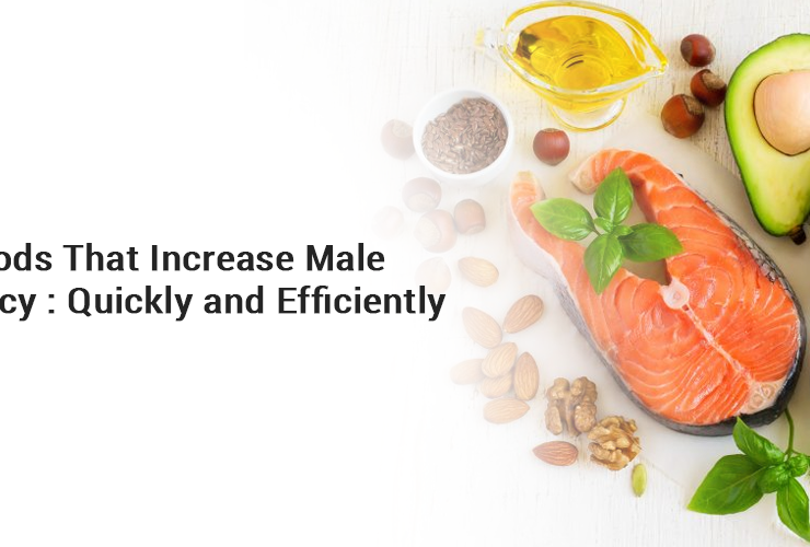 Foods That Increase Male Potency Quickly and Efficiently