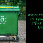 Waste Management- Its Types and the Effective Use of Dustbins